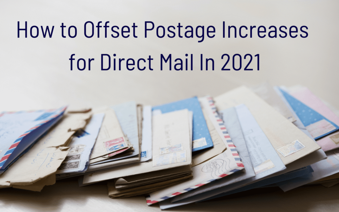 How to Offset Postage Increases for Direct Mail in 2021